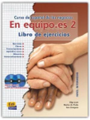 En Equipo Es 2: Ejercicios + 2 CDs