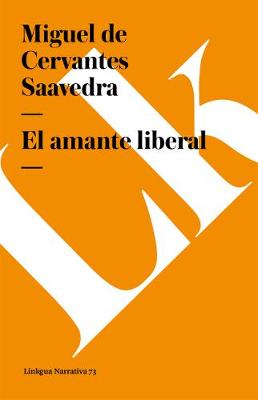 El Amante Liberal - Narrativa (Paperback)