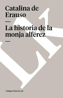 La Historia de la Monja Alferez - Memoria (Paperback)