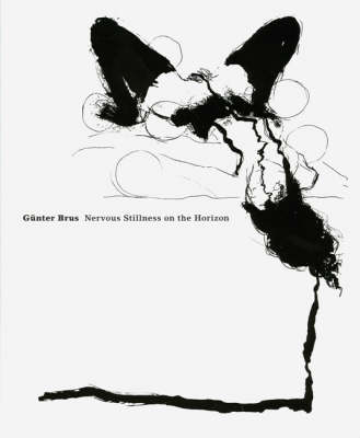 Guenter Brus: Nervous Stillness on the Horizon (Hardback)