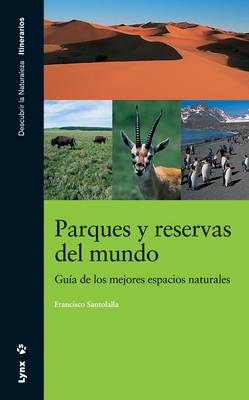 Parques Y Reservas Del Mundo (Paperback)