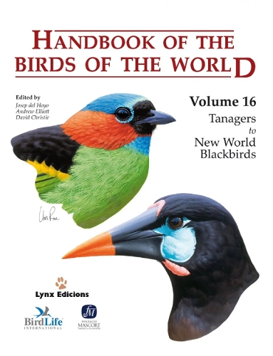 Handbook of the Birds of the World: Handbook of the Birds of the World: V.16 Tanagers to New World Blackbirds v. 16 (Hardback)