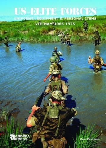 US Elite Forces: Uniforms, Equipment & Personal Items Vietnam 1965-1975 (Hardback)