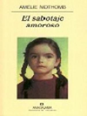 El Sabotaje Amoroso (Paperback)