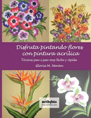 Disfruta Pintando Flores (Paperback)