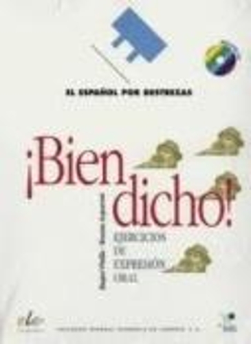 Espanol Por Destrezas: Bien Dicho + CD - Espanol por Destrezas