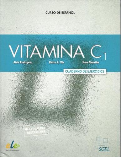 Vitamina C1: Level C1: Exercises book with free access to online audio: Curso de espanol: Cuaderno de Ejercicios - Vitamina C1 (Paperback)