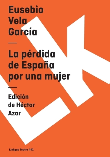 La Perdida de Espana - Teatro (Paperback)