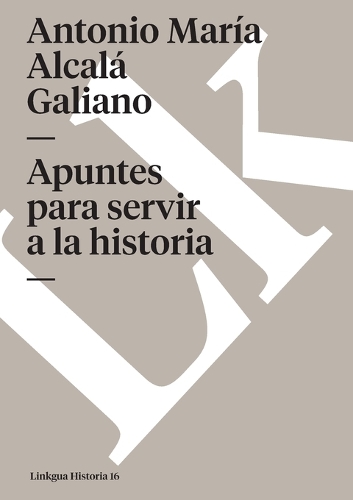 Apuntes Para Servir a la Historia - Memoria (Paperback)