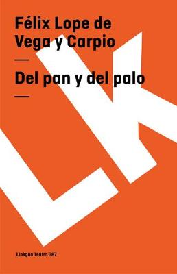 del Pan y del Palo - Teatro (Paperback)