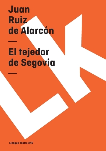 El Tejedor de Segovia - Teatro (Paperback)