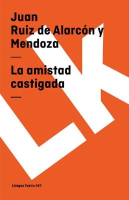 La Amistad Castigada - Teatro (Paperback)