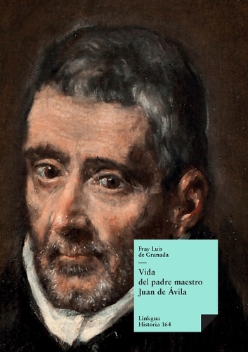 Vida del Padre Maestro Juan de Avila - Memoria (Paperback)