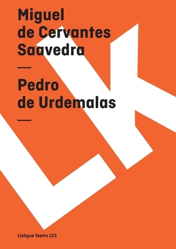 Pedro de Urdemalas - Teatro (Paperback)