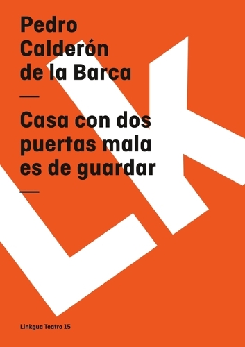 Casa Con DOS Puertas Mala Es de Guardar - Teatro (Paperback)