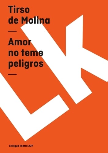 Amor No Teme Peligros - Teatro (Paperback)