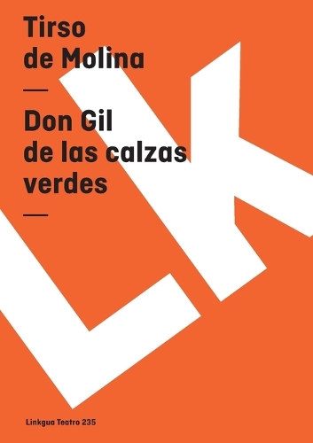 Don Gil de Las Calzas Verdes - Teatro (Paperback)
