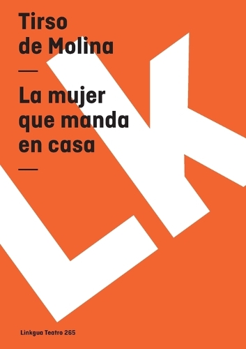 La Mujer Que Manda En Casa - Teatro (Paperback)