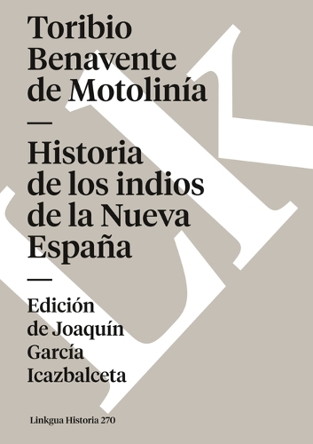 Historia de los indios de la Nueva Espana - Memoria (Paperback)