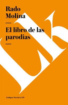 El Libro de Las Parodias - Narrativa (Paperback)