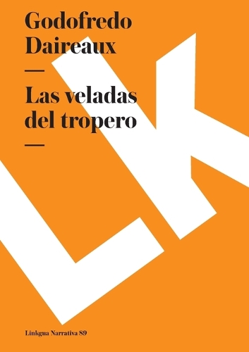 Las veladas del tropero - Narrativa (Paperback)