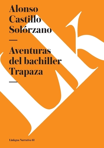 Aventuras del Bachiller Trapaza - Narrativa (Paperback)