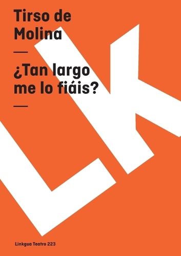 ?tan Largo Me Lo Fiais? - Teatro (Paperback)