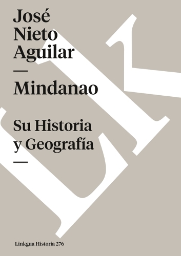 Mindanao. Su Historia Y Geografia - Memoria (Paperback)