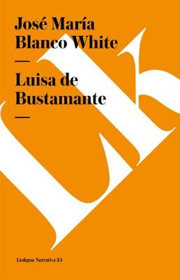 Luisa de Bustamante - Narrativa (Paperback)