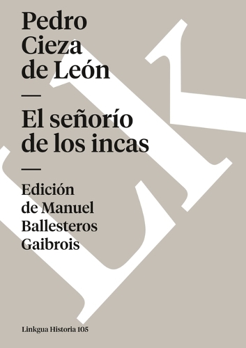 El Senorio de Los Incas: Fragmentos - Memoria (Paperback)