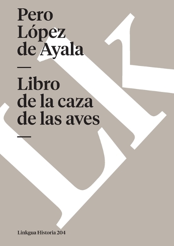 Libro de La Caza de Las Aves - Memoria (Paperback)