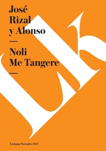 Noli Me Tangere - Narrativa (Paperback)