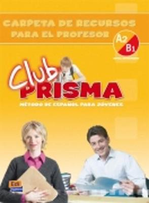 Club Prisma A2/B1: Tutor Pack (Hardback)