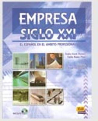Empresa Siglo XXI: Student Book + CD