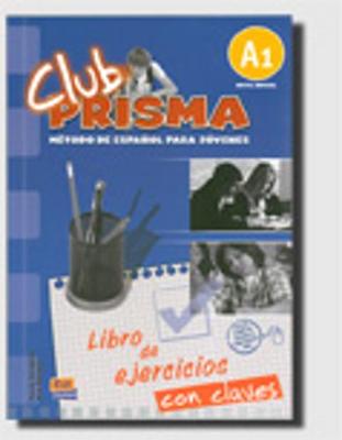 Club Prisma A1: Exercises Book with Answers for Tutor Use (Paperback)