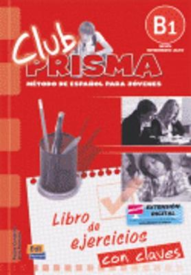 Club Prisma B1: Exercises Book with Answers for Tutor Use - Club Prisma (Paperback)