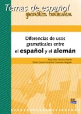 Diferencias de Usos Gramaticales Entre El Espanol y El Aleman: Temas de Espanol - Temas de Espanol (Paperback)