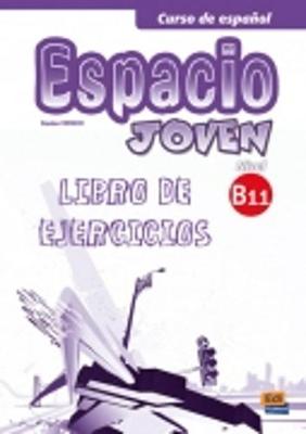 Espacio Joven B1.1: Exercises Book (Paperback)