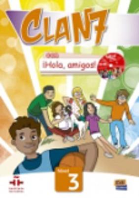 Clan 7 con Hola Amigos 3 : Student Book: Libro del Alumno - Clan 7