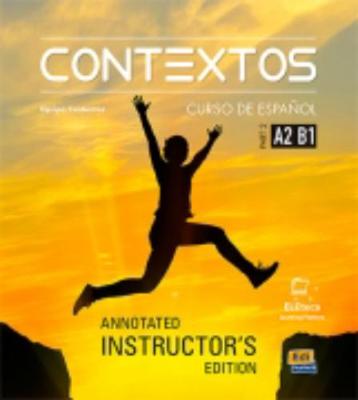 Contextos Levels A2-B1: Tutor Manual: Spanish Course for Adolescents and Adults with Free Coded Access to Eleteca: Part 2 - Contextos (Paperback)