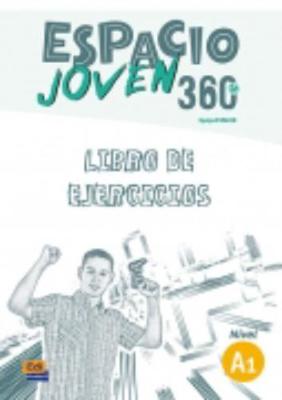 Espacio Joven 360 Nivel A1 : Exercises Book - Espacio Joven (Paperback)