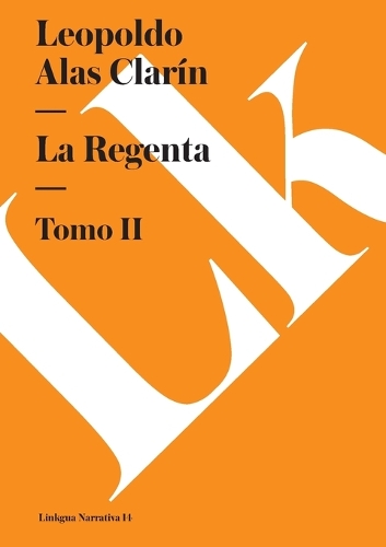 La Regenta II - Narrativa (Paperback)