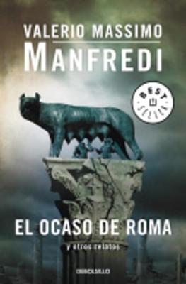 El Ocaso De Roma Y Otros Relatos (Paperback)