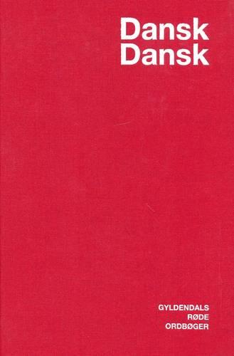 Gyldendal's Red Dictionary: Danish-Danish / Dansk-Dansk Ordbog (Hardback)