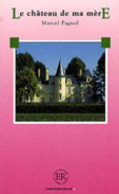 Le Chateau De MA Mere (Paperback)