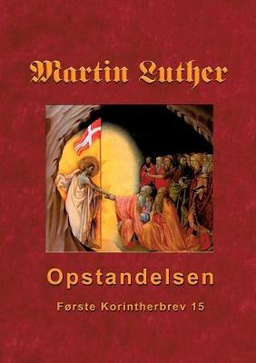 Martin Luther - Opstandelsen (Paperback)
