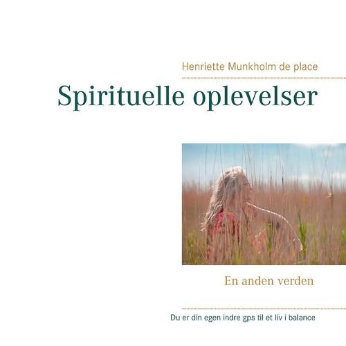 Spirituelle oplevelser: En anden verden (Paperback)