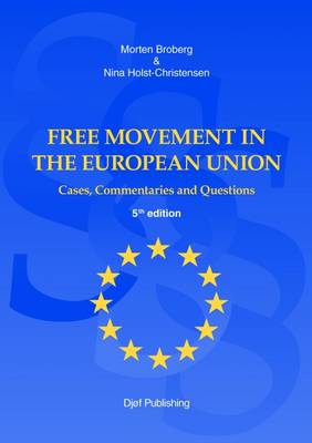 Free Movement in the European Union: Cases, Commentaries and Questions (Paperback)