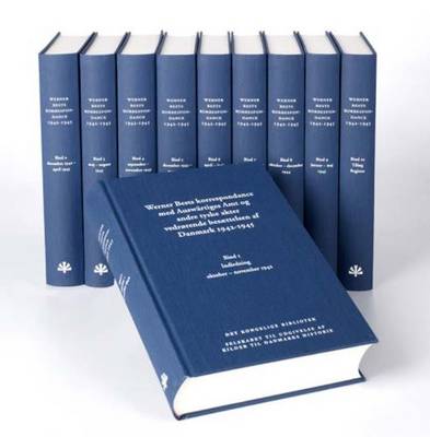 Werner Bests korrespondance med Auswartiges Amt og andre tyske akter vedrorende besaettelsen af Danmark 1942-1945 (Hardback)