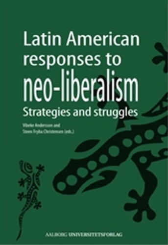 Latin American Responses to Neo-Liberalism: Strategies & Struggles (Paperback)